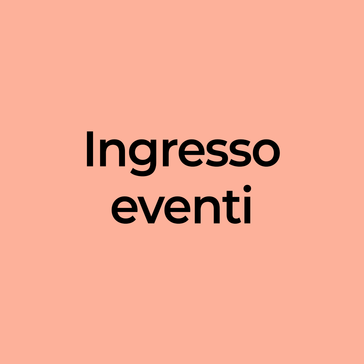 ingresso eventi